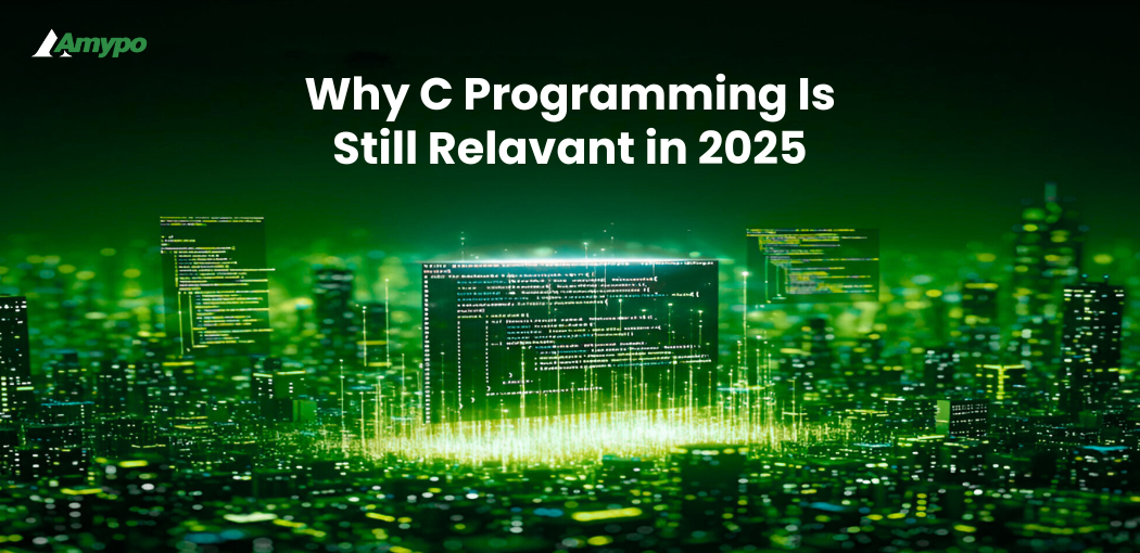 C Programming Still Relevant in 2025